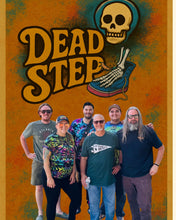Load image into Gallery viewer, Dead Step – June 27, 2026 @ 7pm