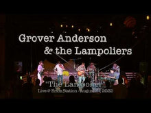 Load and play video in Gallery viewer, Grover Anderson &amp; the Lampoliers – June 22, 2024 @ 7pm
